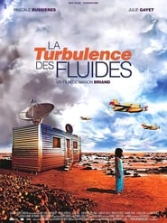 Chaos and Desire (La turbulence des fluides) (2002) subtitles