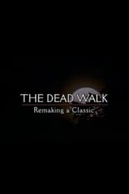 The Dead Walk: Remaking a Classic (1999) subtitles - SUBDL poster