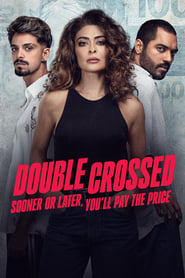 Double Crossed: Sooner or Later, You'll Pay the Price (2024) subtitles