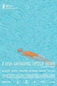 A Fish Swimming Upside Down (2020) subtitles - SUBDL poster