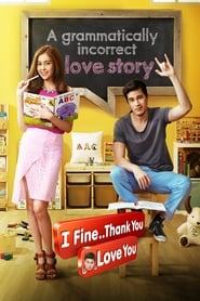 I Fine Thank You Love You (Ai Fai.. Thank You Love You) Thai  subtitles - SUBDL poster