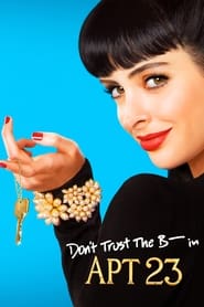 Don't Trust the B---- in Apartment 23 (2012) subtitles