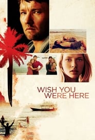 Wish You Were Here (2012) subtitles