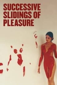 Successive Slidings of Pleasure (Glissements progressifs du plaisir) (1974) subtitles - SUBDL poster