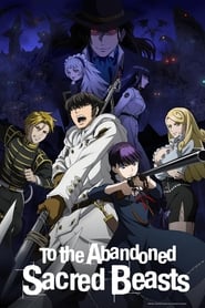 To the Abandoned Sacred Beasts (2019) subtitles - SUBDL poster