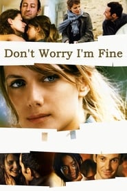 Je vais bien, ne t'en fais pas (Don't Worry, I'm Fine) Hebrew  subtitles - SUBDL poster