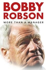 Bobby Robson: More Than a Manager