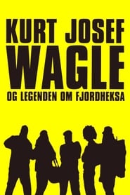 Kurt Josef Wagle og legenden om Fjordheksa