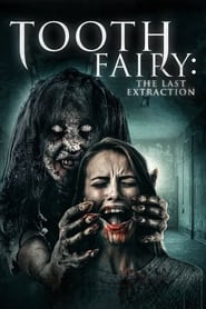 Tooth Fairy: The Last Extraction (2021) subtitles