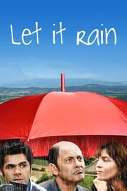 Let it rain (Parlez-moi de la pluie)