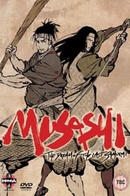 Musashi: The Dream of the Last Samurai (Miyamoto Musashi: Sôken ni haseru yume)