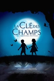 La cl&#233; des champs (The Field of Enchantment)