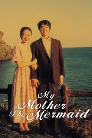 My Mother the Mermaid (2004) subtitles