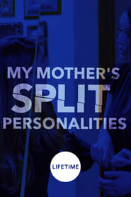 My Mother's Split Personalities (2019) subtitles