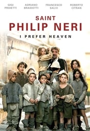 Preferisco il paradiso (Saint Philip Neri: I Prefer Heaven)