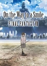 Final Fantasy VII: On the Way to a Smile - Episode Denzel Farsi_persian  subtitles - SUBDL poster