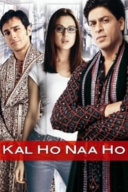 Tomorrow May Never Come (Kal Ho Naa Ho)