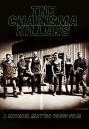 The Charisma Killers