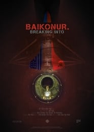 Breaking into Baikonur (2020) subtitles - SUBDL poster